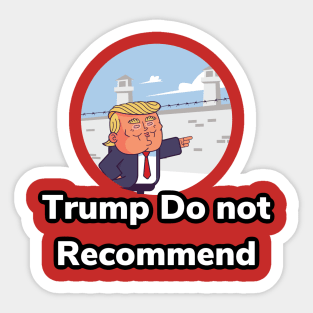 Trump Do not Recommend Sticker